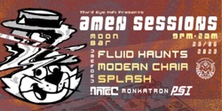 Banner image for Third Eye Hi-Fi presents: Amen Sessions