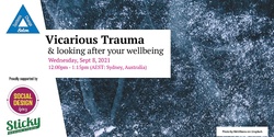 Banner image for Vicarious Trauma : Looking after your wellbeing