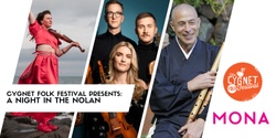 Banner image for Cygnet Folk Festival Presents: A Night in the Nolan