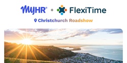 Banner image for MyHR & FlexiTime Roadshow - Christchurch