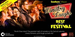 Banner image for MINISTRY OF LAUGHS: BEST OF THE FESTIVALS 