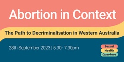Banner image for Abortion in Context: The Path to Decriminalisation in Western Australia