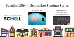 Banner image for Preparing your business for Circular Economy | AUK | Sustainability in September Seminar Series