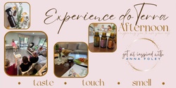 Banner image for Experience dōTerra Afternoon APRIL - taste, touch, smell