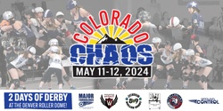 Banner image for Colorado Chaos Denver Junior Roller Derby Tournament