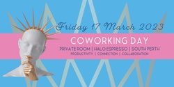 Banner image for Friday 17 March 2023 | Empress of Order Coworking Day