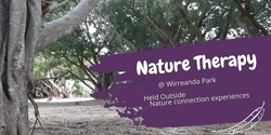 Banner image for Nature Therapy Experience (Wirreanda Park)
