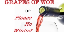 Banner image for Grapes of Woe - August 4