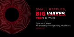 Banner image for TEDxUQ 2023