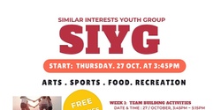 Banner image for SIYG (SIMILAR INTERESTS YOUTH GROUP) FREE ACTIVITIES EVERY THURSDAY AFTERNOONS  