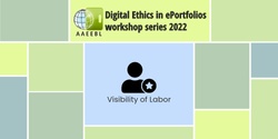 Banner image for AAEEBL Digital Ethics workshop: Sustainable ePortfolio Practice - Considering Creation, Support, and Advocacy