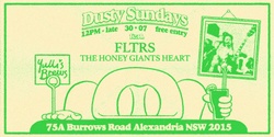 Banner image for DUSTY SUNDAYS - FLTRS & The Honey Giants Heart.