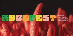 Banner image for MycoFest : A Mushroom & Arts Festival