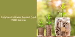 Banner image for Religious Insitutes Support Fund Seminar