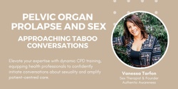 Banner image for Pelvic Organ Prolapse and Sex: Approaching taboo conversations
