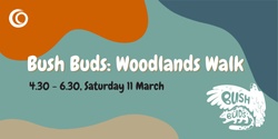 Banner image for Bush Buds: Woodland Walk 