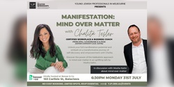 Banner image for Manifestation: Mind Over Matter by Chalita Tesler & Moshe Kahn