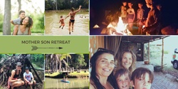 Banner image for Mother and Son Retreat