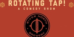 Banner image for Rotating Tap Comedy @ River North Brewing (Blake St.)