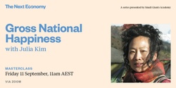 Banner image for Masterclass: Gross National Happiness with Julia Kim