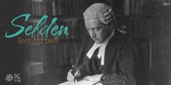 Banner image for Selden Society lecture two 2024