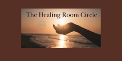 Banner image for The Healing Room Meditation Circle 