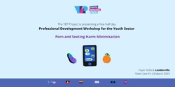 Banner image for YEP Professional Development Session: Porn and Sexting - Harm Reduction