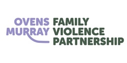 Ovens Murray Family Violence Partnership's banner