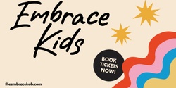 Banner image for City of Port Adelaide Enfield presents Embrace Kids 