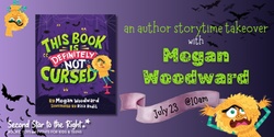 Banner image for An Author Storytime Takeover with Megan Woodward