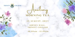 Banner image for 2023 Auxiliary Morning Tea