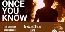 Banner image for Once you Know - Movie Screening 