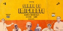 Banner image for Samba do Imigrante - 12/12/21 (Ensaio de Bateria + Special Guests)