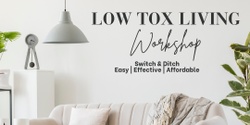 Banner image for Low Tox Living Workshop | Switch & Ditch | Effective & Affordable 