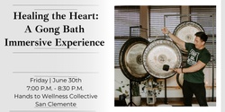 Banner image for Healing the Heart: A Gong Bath Immersive Experience + CBD (San Clemente)