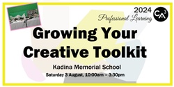 Banner image for Growing Your Creative Toolkit