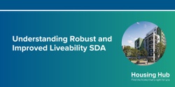 Banner image for Understanding Robust and Improved Liveability SDA - Webinar