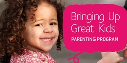 Banner image for Bringing Up Great Kids (6 weeks)