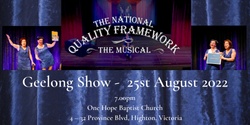 The National Quality Framework - The Musical! - Geelong