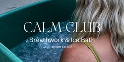 Banner image for CALM CLUB