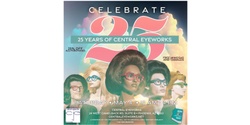 Banner image for Central Eyeworks  - 25 Yr Celebration 