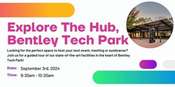 Banner image for Guided Tour of The Hub, Bentley Technology Park