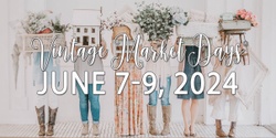 Banner image for Vintage Market Days ® Knoxville - "Summer Event"