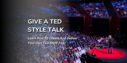 Banner image for Give a TED Style Talk - Live Online Class