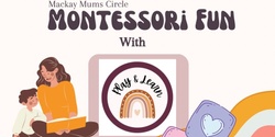 Banner image for Montessori Fun - Play & Learn 