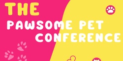 Banner image for Most Pawsome Pet Business Conference