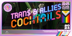Banner image for Trans & Allies Cocktails 2024 at SkyCity 