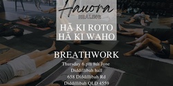 Banner image for Hā ki roto, hā ki waho, Breathwork 