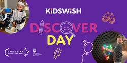 Banner image for KidsWish Discover Day 2024