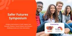 Banner image for Safer Futures Symposium